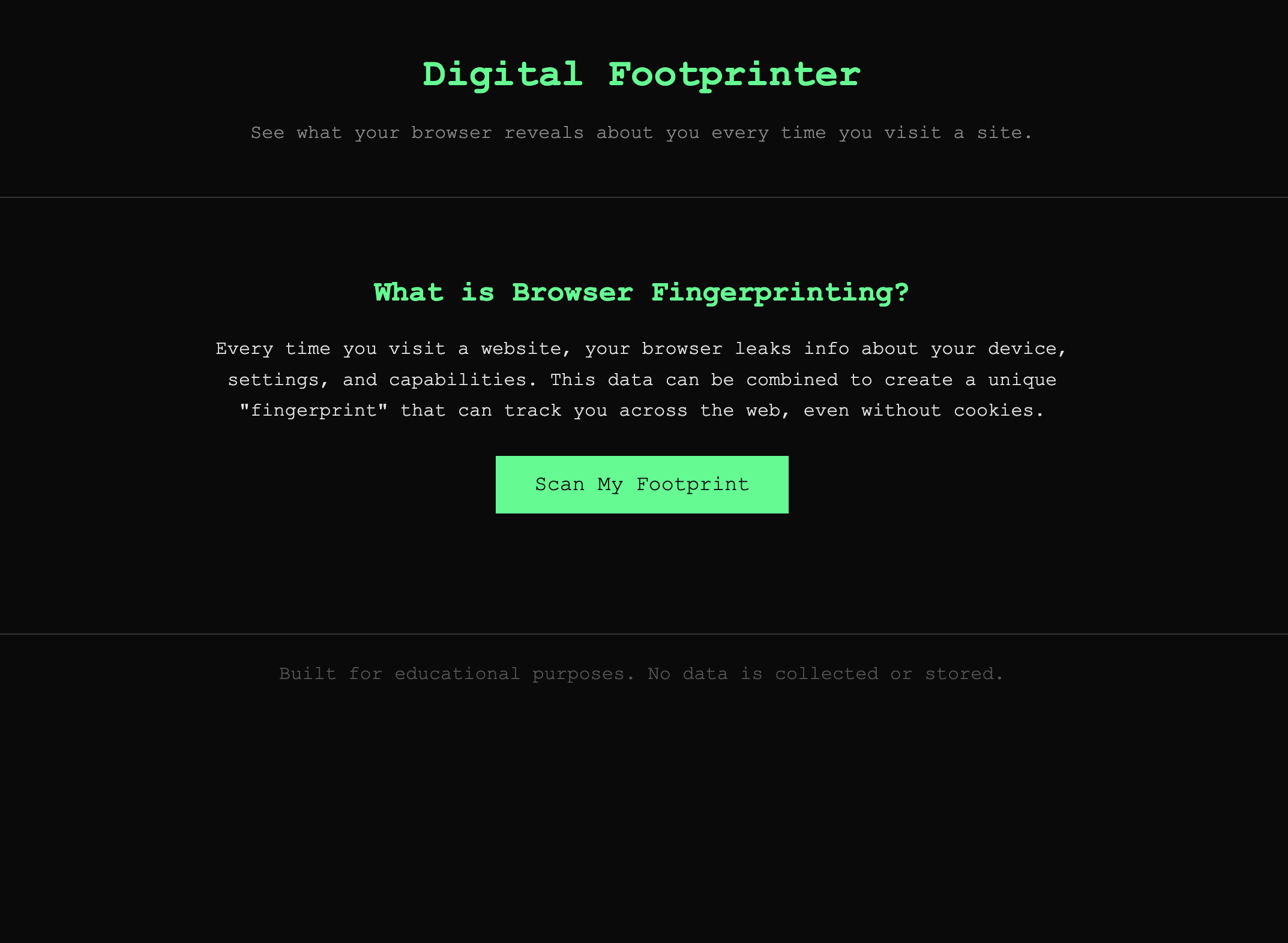 Digital Footprinter homepage with terminal-style green-on-black UI explaining browser fingerprinting.